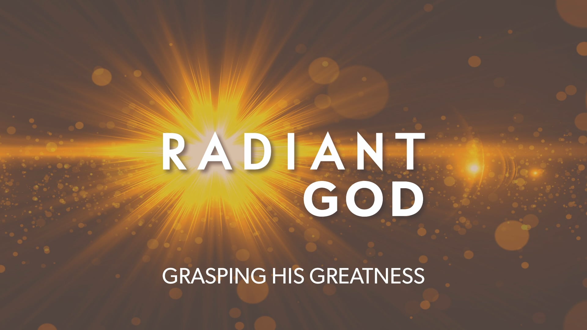 Our God is All-Powerful - Radiant Bible Church - Radiant Bible Church