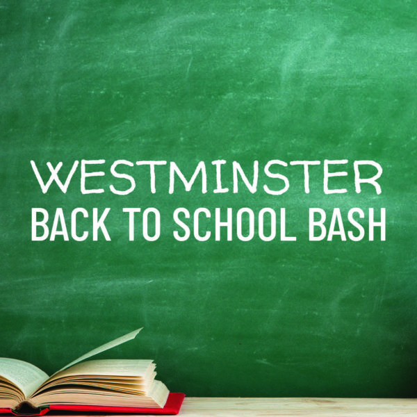 Westminster Back to School Bash