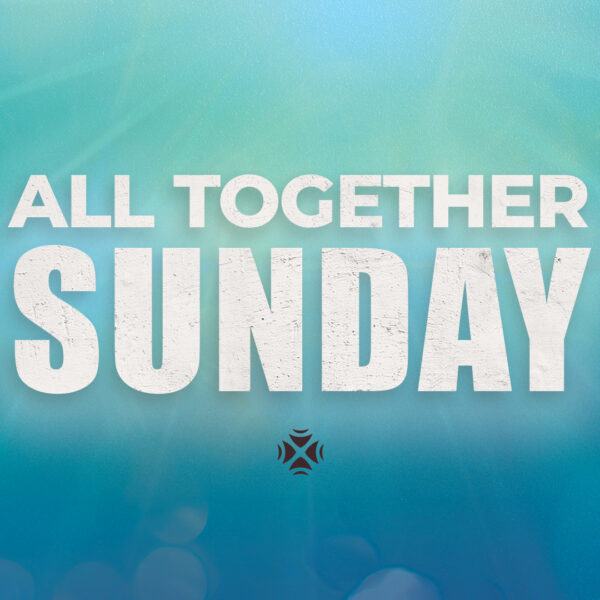 All Together Sunday