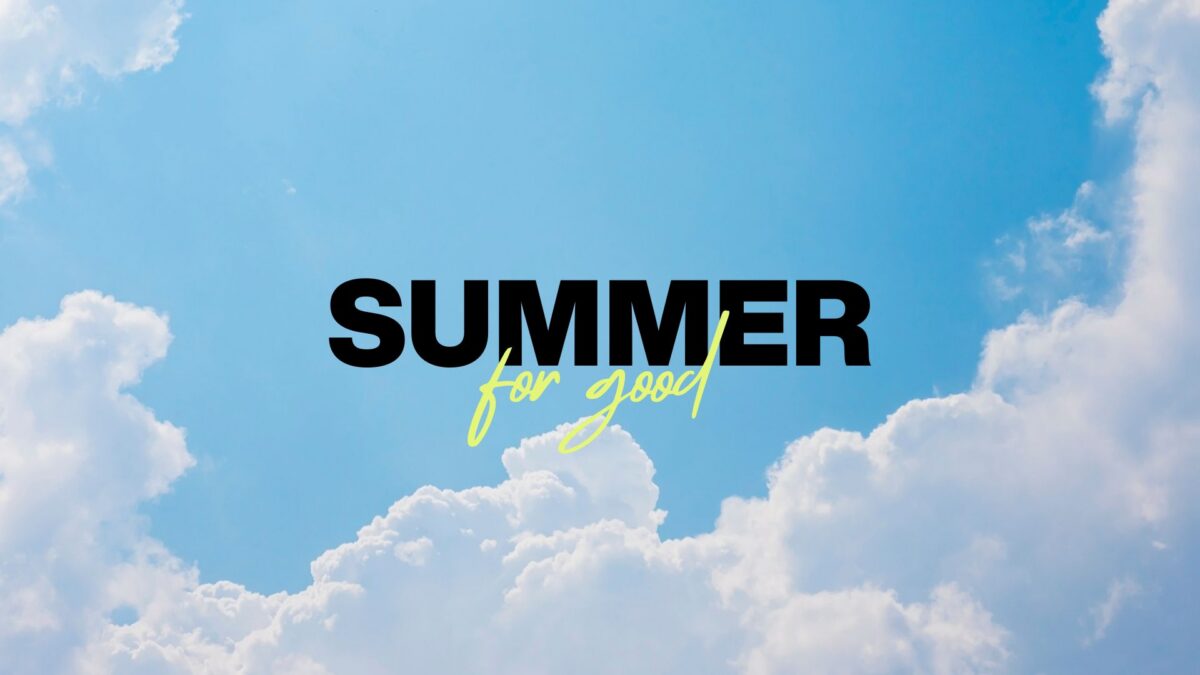 Summer for Good